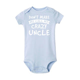 Infant Funny Cotton Romper Don't Make Me Call My Crazy Uncle Fashion  Onesies Baby Boys Girls Clothes Toddler Soft Wear Rompers