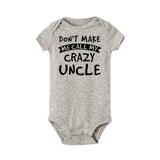Infant Funny Cotton Romper Don't Make Me Call My Crazy Uncle Fashion  Onesies Baby Boys Girls Clothes Toddler Soft Wear Rompers