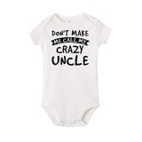 Infant Funny Cotton Romper Don't Make Me Call My Crazy Uncle Fashion  Onesies Baby Boys Girls Clothes Toddler Soft Wear Rompers